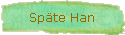 Späte Han
